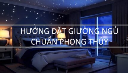 hướng đặt giường ngủ