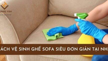 cách vệ sinh ghế sofa